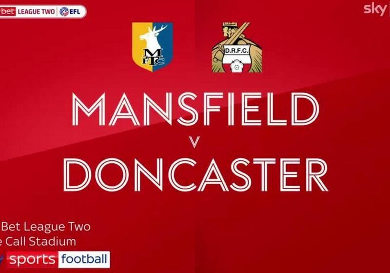 Mansfield – Doncaster: Kursy, Typy, Zapowiedź meczu 10.10.2023